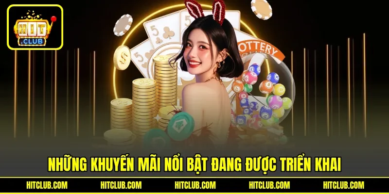 Những khuyến mãi nổi bật đang được triển khai